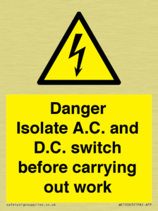 DANGER Isolate A.C. and D.C. switch before carrying out work